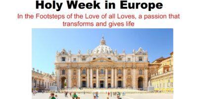 Holy Week Pilgrimage to France & Italy